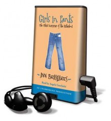 Girls in Pants: The Third Summer of the Sisterhood - Ann Brashares, Angela Goethals