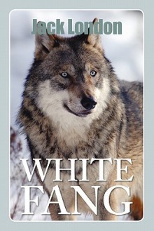 White Fang - Jack London