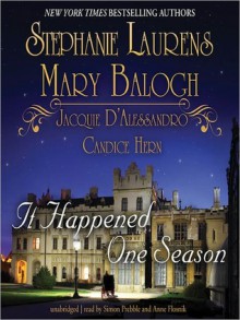 It Happened One Season (Audio) - Stephanie Laurens, Mary Balogh, Candice Hern, Jacquie D