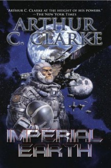 Imperial Earth - Arthur C. Clarke