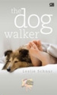 The Dog Walker - Leslie Schnur, Utti Setiawati, Siska Yuanita