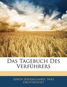 Das Tagebuch Des Verfhrers - Søren Kierkegaard, Max Dauthendey