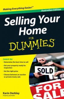 Selling Your Home for Dummies - Karin Derkley