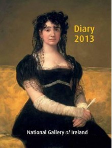 National Gallery of Ireland Diary 2013 - National Gallery of Ireland, Tony Potter