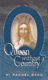 Queen without a Country - Rachel Bard