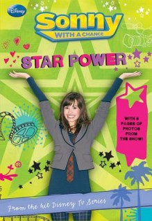 Sonny With A Chance #3: Star Power - Lara Bergen