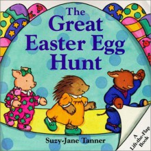 The Great Easter Egg Hunt - Suzy-Jane Tanner