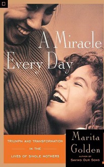 A Miracle Every Day - Marita Golden