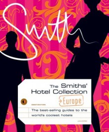 The Smith's Hotel Collection: Europe - Smith