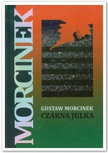 Czarna Julka - Gustaw Morcinek