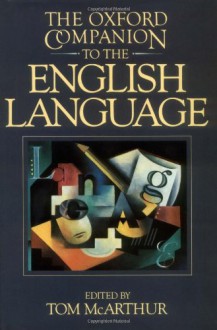 The Oxford Companion to the English Language - 