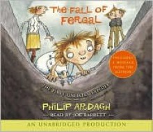 The Fall of Fergal: The First Unlikely Exploit - Philip Ardagh