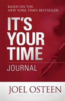 It's Your Time Journal - Joel Osteen