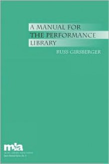 A Manual for the Performance Library - Russ Girsberger