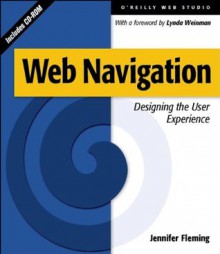 Web Navigation: Designing the User Experience - Jennifer Fleming