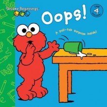 Sesame Beginnings: Oops! (Sesame Street) - Naomi Kleinberg, Christopher Moroney