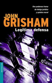 Legitima Defensa - John Grisham