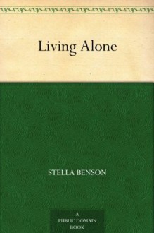 Living Alone - Stella Benson