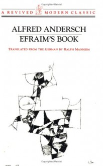 Efraim's Book (Revived Modern Classic) - Alfred Andersch