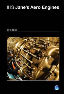 IHS Jane's Aero-Engines 2012-2013 - Mark Daly, Bill Gunston