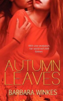 Autumn Leaves - Barbara Winkes