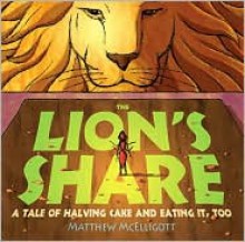 The Lion's Share - Matthew McElligott