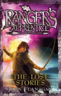 The Lost Stories - John Flanagan