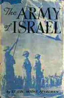 The Army of Israel - Moshe Pearlman