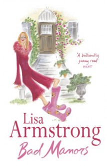 Bad Manors - Lisa Armstrong