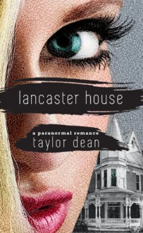 Lancaster House - Taylor Dean