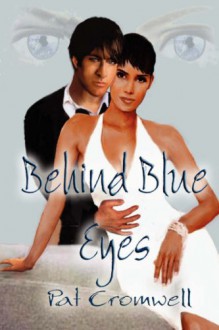 Behind Blue Eyes - Pat Cromwell