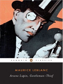 Arsène Lupin, Gentleman-Thief - Michael Sims, Maurice Leblanc