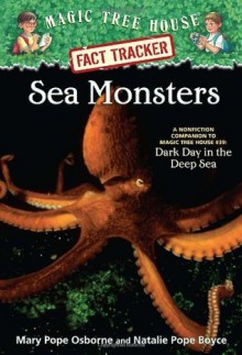 Sea Monsters (Magic Tree House Fact Tracker #17) - Mary Pope Osborne, Natalie Pope Boyce, Sal Murdocca