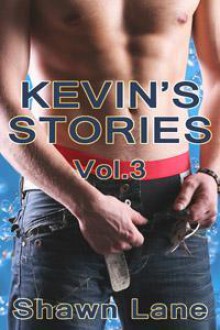 Kevin's Stories: Volume 3 (Car Wash, #4) - Shawn Lane