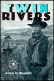 Twin Rivers - John D. Nesbitt