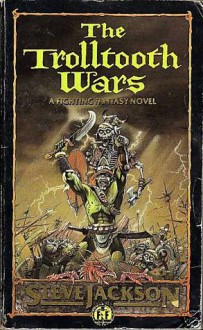 The Trolltooth Wars - Steve Jackson