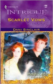 Scarlet Vows (Moriah's Landing) - Dani Sinclair