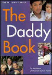 The Daddy Book - Ann Morris