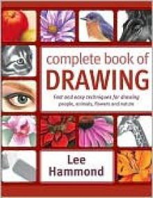 The Complete Book of Drawing - Lee Hammond