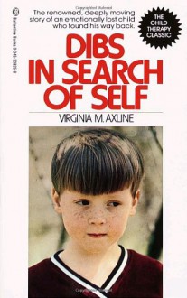 Dibs in Search of Self - Virginia Mae Axline