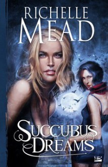 Succubus Dreams - Richelle Mead