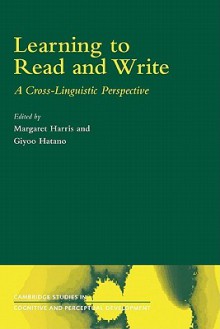 Learning to Read and Write: A Cross-Linguistic Perspective - Margaret Harris