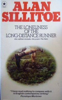 The Loneliness of the Long-Distance Runner - Alan Sillitoe