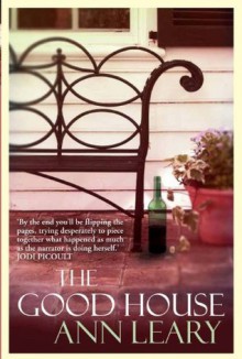 The Good House - Ann Leary