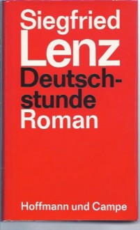 Deutschstunde - Siegfried Lenz