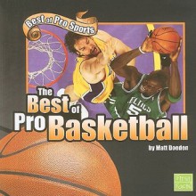 The Best of Pro Basketball - Matt Doeden, Craig R. Coenen