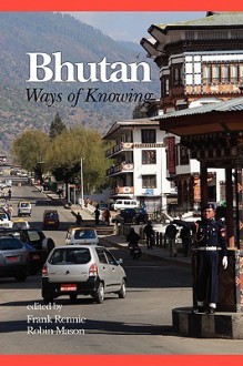 Bhutan: Ways of Knowing (PB) - Frank Rennie