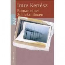 Roman eines Schicksallosen - Imre Kertész