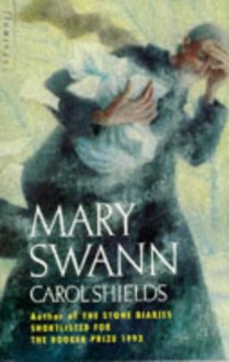 Mary Swann - Carol Shields