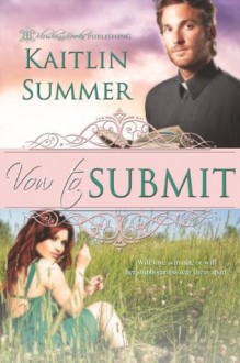 Vow to Submit - Kaitlin Summer, Blushing Books